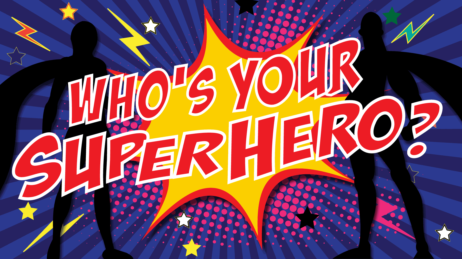 Who's Your Superhero?